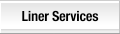 Liner Services